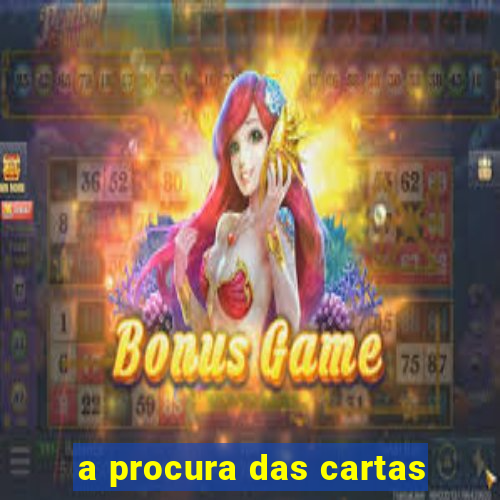 a procura das cartas